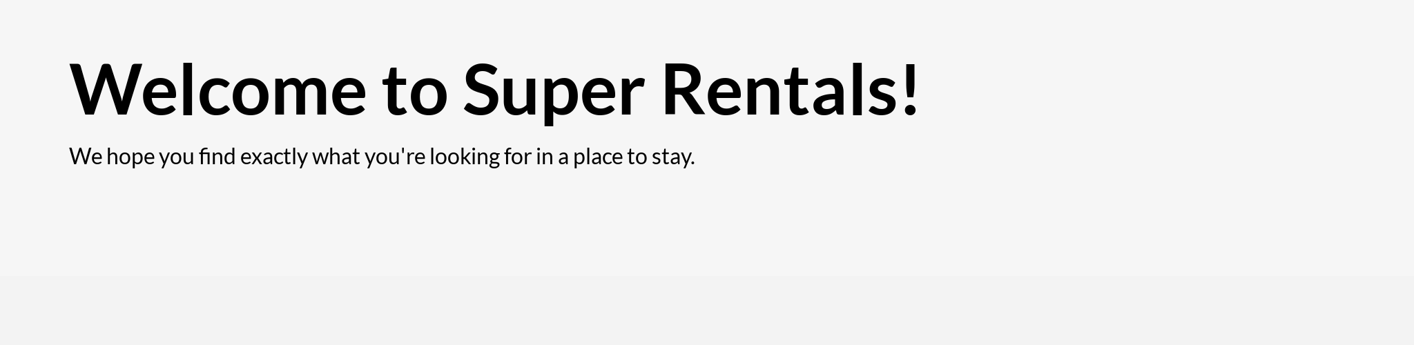 Welcome to Super Rentals! (styled)